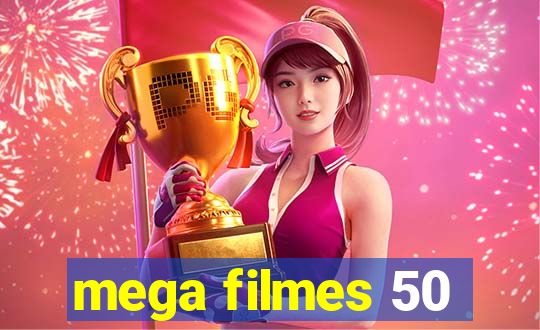 mega filmes 50